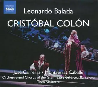 Jose Carreras, Montserrat Caballe, Theo Alcantara - Leonardo Balada: Cristóbal Colón (2009)
