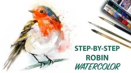 Learn to Paint Watercolor Birds: A Step-by-Step Painting of a Robin, Exploring Fun, Basic Techniques