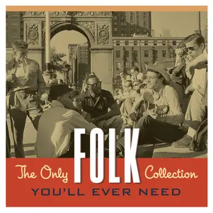 VA - The Only Folk Collection You'll Ever Need (2014)