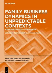 Family Business Dynamics in Unpredictable Contexts