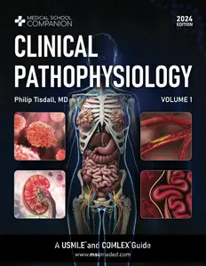 Clinical Pathophysiology Volume 1: A USMLE® and COMLEX® Guide