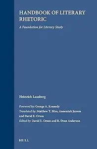 Handbook of Literary Rhetoric: A Foundation for Literary Study