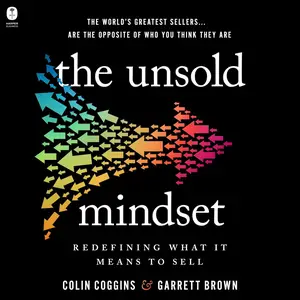 The Unsold Mindset: Redefining What It Means to Sell