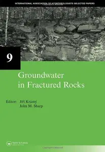 Groundwater in Fractured Rocks: IAH Selected Paper Series, volume 9