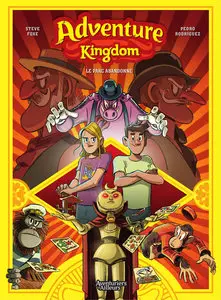 Adventure Kingdom - Tome 1 - Le Parc Abandonné