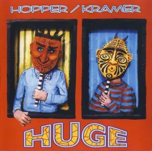 Hopper, Kramer - Huge (1997)