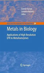 Metals in Biology: Applications of High-Resolution EPR to Metalloenzymes (Repost)