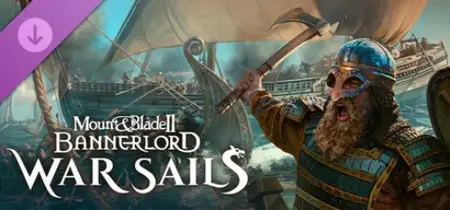 Mount & Blade II: Bannerlord - War Sails (2025) v1.3.15