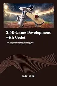 2.5D Game Development with Godot