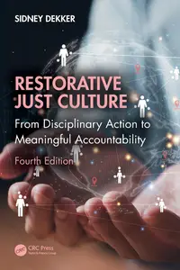 Restorative Just Culture: From Disciplinary Action to Meaningful Accountability, Fourth Edition