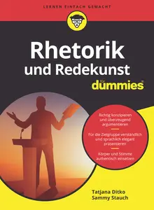 Rhetorik und Redekunst für Dummies - Tatjana Ditko & Sammy Stauch