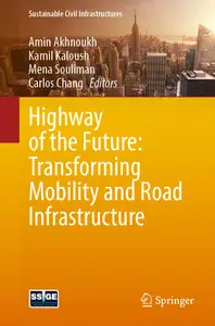 Highway of the Future: Transforming Mobility and Road Infrastructure