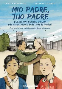 Luciana Ciliento, Carola Benedetto - Mio padre, tuo padre