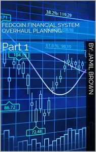 FedCoin Financial System Overhaul Planning