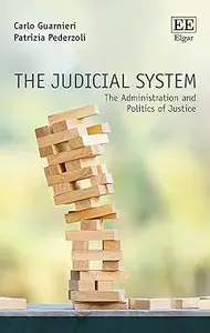 The Judicial System: The Administration and Politics of Justice