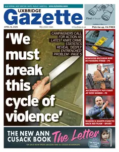 Uxbridge Gazette - 16 April 2025