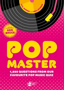 PopMaster: The official music quiz book from Ken Bruce’s iconic radio and Channel 4 TV show