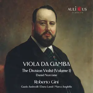 Gini Roberto, Guido Andreolli, Dario Landi & Marco Angilella - Viola Da Gamba: The Division Violist, Vol. 1 (2023) [24/48]