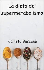 La dieta del supermetabolismo