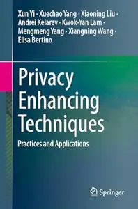 Privacy Enhancing Techniques