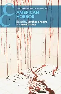 The Cambridge Companion to American Horror