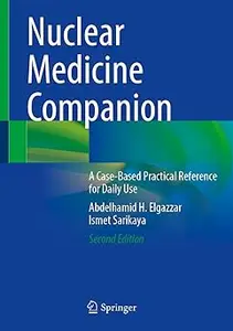 Nuclear Medicine Companion: A Case-Based Practical Reference for Daily Use