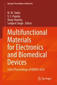 Multifunctional Materials for Electronics and Biomedical Devices
