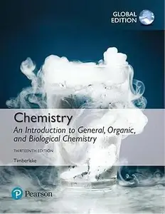 Chemistry: An Introduction to General, Organic, and Biological Chemistry, Global Edition (Repost)