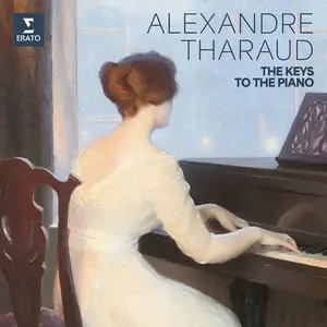 Alexandre Tharaud - The Keys to the Piano (2025)