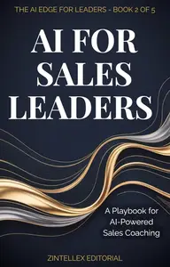 AI for Sales Leaders: Pipeline Intelligence, Deal Coaching, and the AI Operating System for Modern Sales Teams