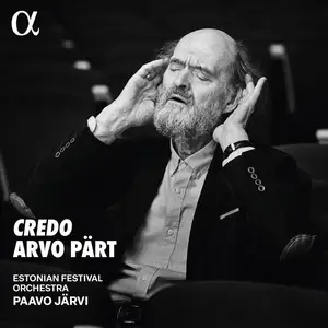 Estonian Festival Orchestra & Paavo Järvi - Arvo Pärt: Credo (2025) [Official Digital Download 24/48]