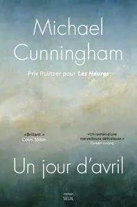 Michael Cunningham, "Un jour d'avril"