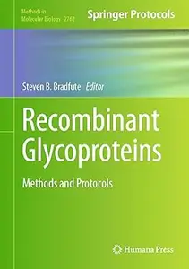 Recombinant Glycoproteins: Methods and Protocols