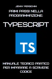 Primi Passi nella Programmazione: TypeScript