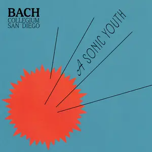 Bach Collegium San Diego - A Sonic Youth (2025) [Official Digital Download 24/96]