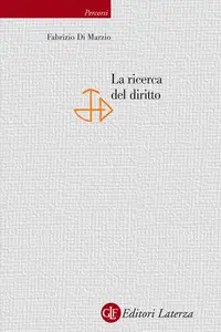 La ricerca del diritto - Fabrizio Di Marzio