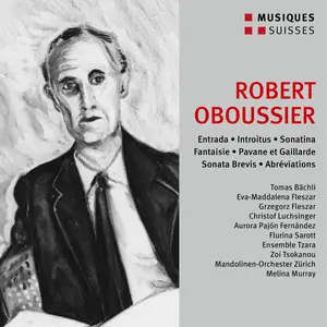 Tomas Bachli - Oboussier- Entrada, Introitus, Sonatina, Op. 2 & Other Works (2025) [Official Digital Download]