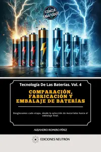 Comparación, fabricación y embalaje de baterías (Spanish Edition)