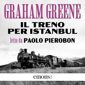 «Il Treno per Istanbul» by Graham Greene