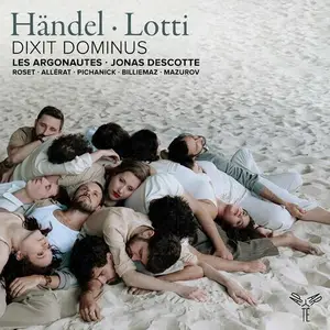 Les Argonautes, Jonas Descotte, Julie Roset, Camille Allérat, Anthea Pichanick - Handel, Lotti - Dixit Dominus (2024)