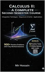 Calculus II: The Complete Guide