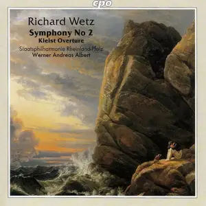 Werner Andreas Albert, Staatsphilharmonie Rheinland-Pfalz - Richard Wetz: Symphony No. 2 (1999)