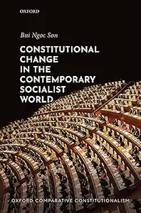 Constitutional Change in the Contemporary Socialist World