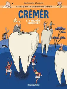 Une Enquête Du Comissaire Crémèr - Tome 2 - Cremer et L'enquęte Interieure