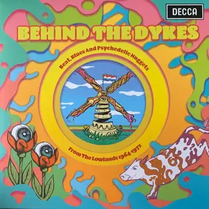 VA - Behind The Dykes - Beat, Blues And Psychedelic Nuggets From The Lowlands 1964-1972 (2020)