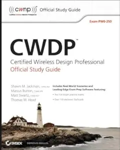 CWDP Certified Wireless Design Professional Official Study Guide: Exam PW0-250 (Repost)