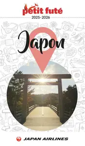 Guide Japon 2025/2026 Petit Futé - Dominique Auzias, Jean-Paul Labourdette