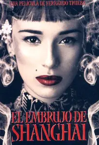 El embrujo de Shanghai (2002)