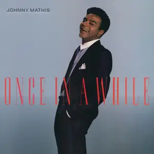 Johnny Mathis - Once In A While (1988/2024) [Official Digital Download]