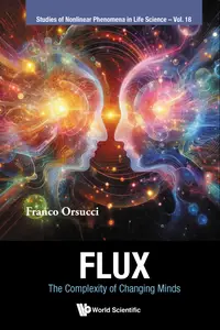 Flux: The Complexity Of Changing Minds
